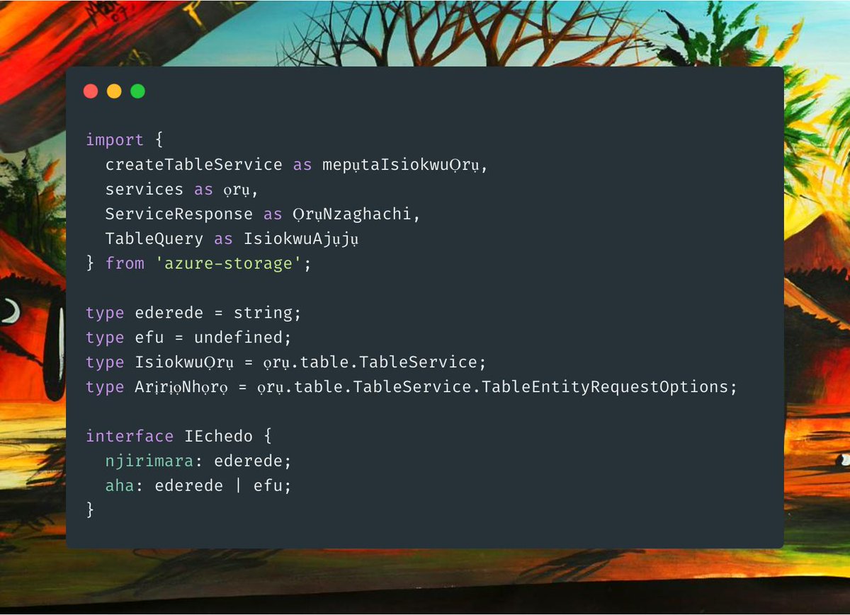 codebeast's tweet image. One @typescript feature that no one tells you is that you can write APIs in your language or dialect.

My name is Obinna and this is JavaScript in my native language en.wikipedia.org/wiki/Igbo_lang…

If you accept this challenge, please use #JSInDialect so I can see yours