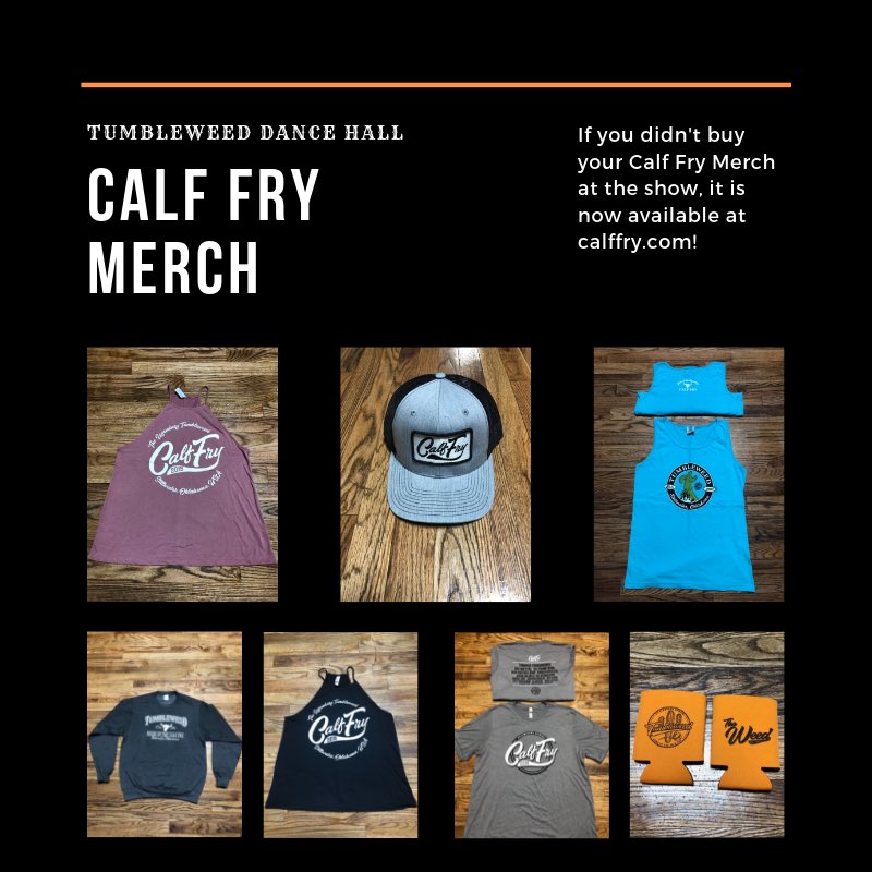 Calf Fry and Tumbleweed merchandise now available online! Go to Calffry.com to order today! #calffry2019 #theweed #newmerch