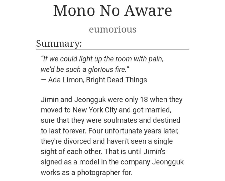 67) Mono No Aware https://archiveofourown.org/works/12510532 • 104.9k words• model jm• photographer jk• ex husbands• sexual tension• i bawled