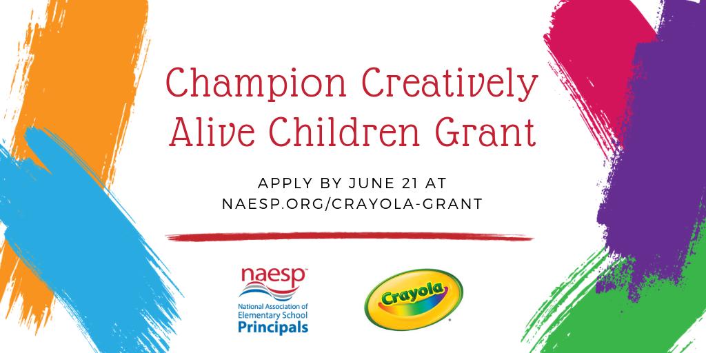 With <a href="/Crayola/">Crayola</a>, <a href="/NAESP/">National Assoc. of Elementary School Principals</a> offers an opportunity to apply for a Champion Creatively Alive Children Grant. Your school could receive a grant valued at $3,500 to establish a creative leadership team and build the creative capacity of your PLC. Apply by June 21: naesp.org/crayola-grant