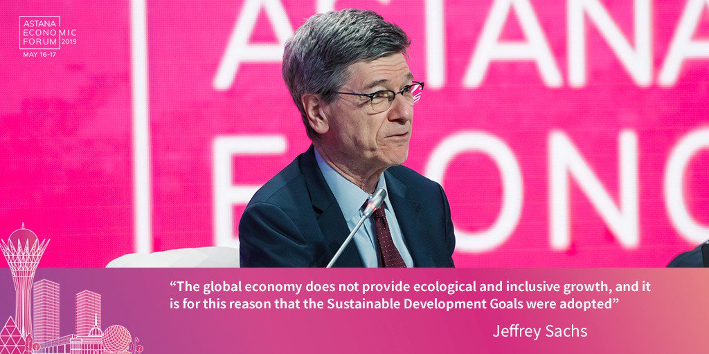 Forum_Astana's tweet photo. The global #economy does not provide ecological and inclusive growth, and it is for this reason that the Sustainable Development Goals were adopted.Jeffrey Sachs, Professor, Director of Center for Sustainable Development at  @Columbia
#AEF2019 #aef #astanaeconomicforum https://t.co/h1vw7NrIOS