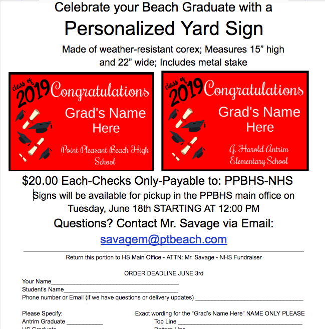 Celebrate your Beach Graduate with a Personalized Yard Sign! $20.00 Each-Checks Only-Payable to: PPBHS-NHS. Pick up an order form from HS main office, ask a National Honor Society member, or email <a href="/PPBSavage/">Matthew Savage</a>. Complete your personalized order by June 3rd!