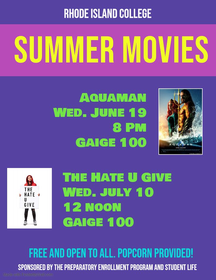 2019 #RIC Summer Movies series will feature #Aquaman on Wed, June 19 at 8:00pm and The Hate U Give on Wed, July 10 at noon Gaige 100 at RIC. The movies are free and open to all. Popcorn will be provided. This program is co-sponsored by PEP and Student Life.