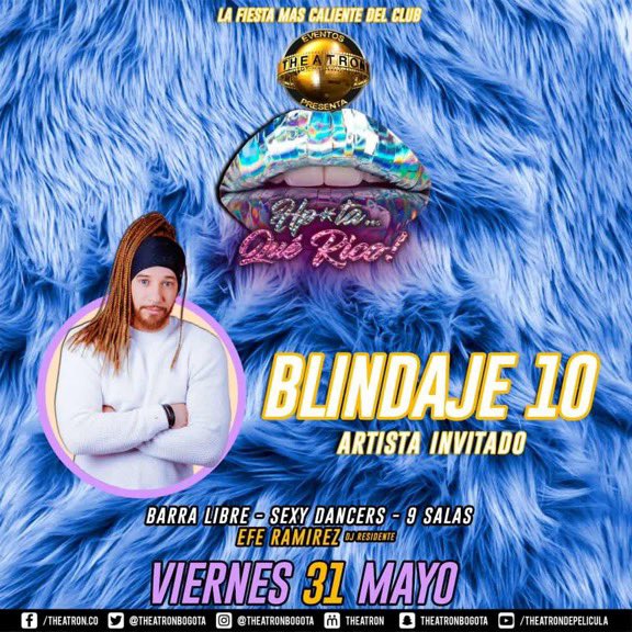 theatronbogota's tweet photo. Este viernes 31 de mayo regresa HPTA QUE RICO, la fiesta mas caliente del club, con todo el flow y lo mejor del genero urbano.
BARRA LIBRE, 9 ambientes
Invitado @Jhonmarin 
Show en vivo @blindaje10 
Residente @EFERAMIREZ 
Productor general Theatron @fernandokoral https://t.co/4mYcDbP0mn