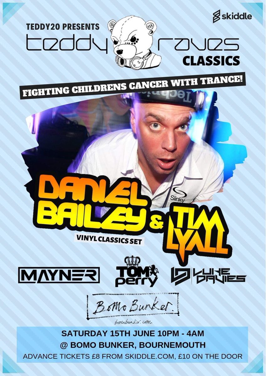 TeddyRaves's tweet photo. Teddy Raves - Classics

Dan Bailey
Tim Lyall
Mayner
Tom Perry
Luke Davies

15-06-19 10pm-4am

@ Bomo Bunker, Bournemouth 

Tickets £8-

https://t.co/SVsPBrOhtN

@danielbailey77 @tomarse1985 @Teddy20_2014 

#FightingChildrensCancerWithTrance https://t.co/TuAzAkxaJd