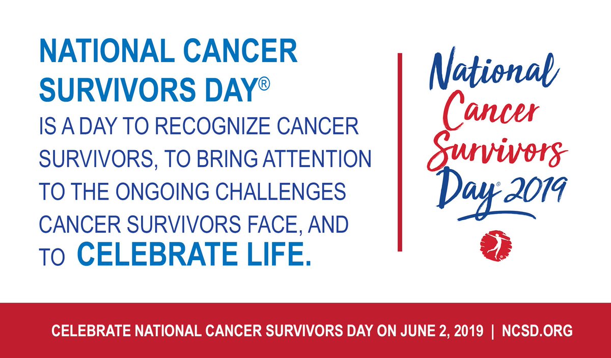 Cancer survivors – today is your day! #NCSD2019 #NationalCancerSurvivorsDay
