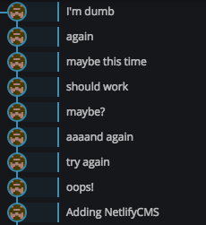 drewclemcr8's tweet image. One of those nights! The error? I typed .yaml instead of .yml. Only took 8 commits to find. Onwards! #gatsbyjs #netlifycms #figureditout