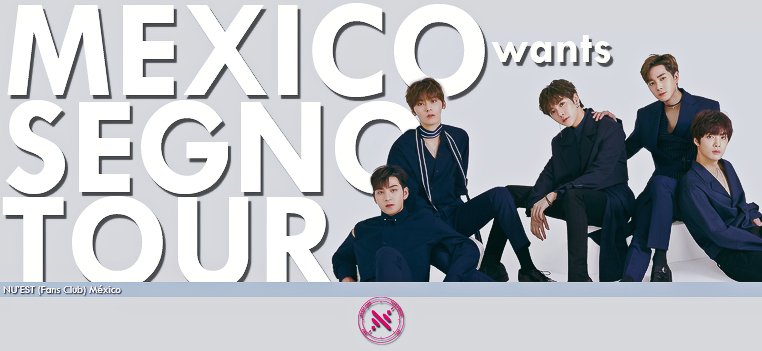 NUEST_Mexico's tweet photo. 📣 MEXICO WANTS SEGNO TOUR 📣

LOVE ¿están listos para pedir a NU´EST?
Hagamos notar que LOVE de México los extraña.

Usen el hashtag #MEXICOwantsSEGNO https://t.co/Mucn6G4BBQ
