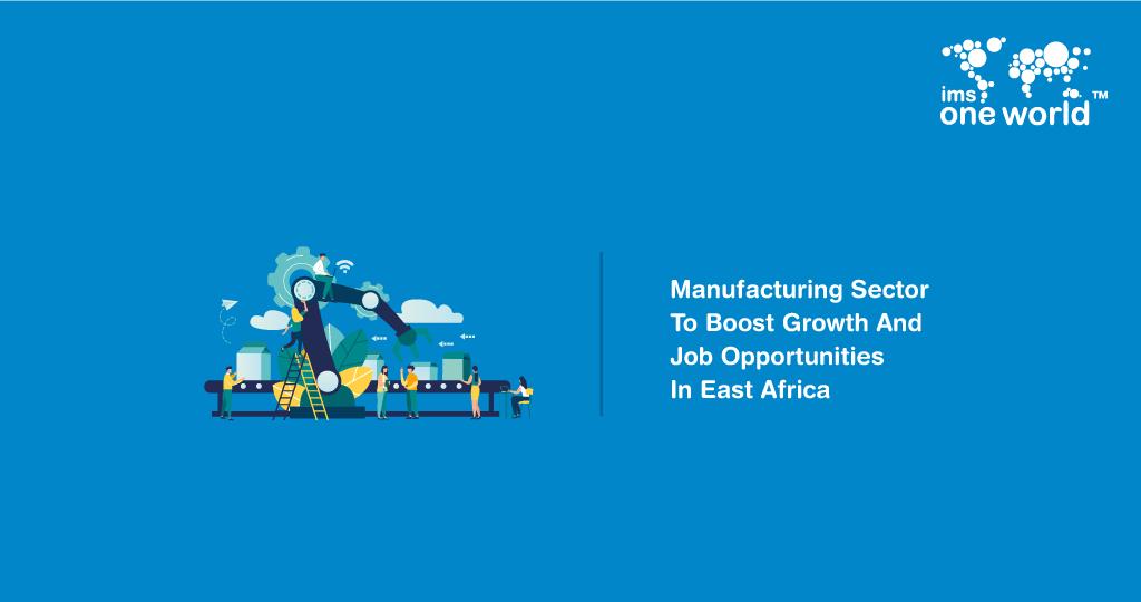 IMSoneworld's tweet photo. The manufacturing sector to boost future growth in #EastAfrica &amp; to achieve this, countries must emphasize on regional trade &amp; continue to process goods for export, rather than selling raw commodities.
Click to know more https://t.co/S9IF4SUG6N

#IMSoneworld #JobOpportunities https://t.co/YMHbmduA0o