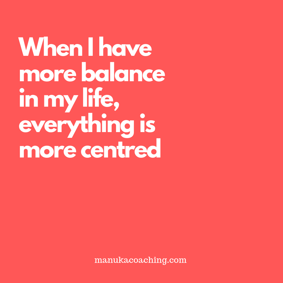 manukacoaching's tweet image. When I have more balance in my life, I feel centred - what can you do to get that balance? #manukacoaching #workingwithcancer #workplacewellbeing