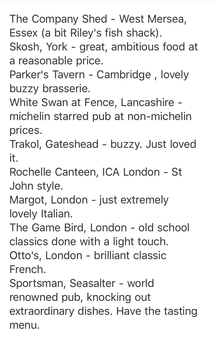 A chap just emailed me. He has a terminal diagnosis. He wants to use whatever time he has left eating well and asked for a list of 10 places. Not gastro palaces. Just good. As people like lists, here’s it is. You can google my reviews of these if interested.