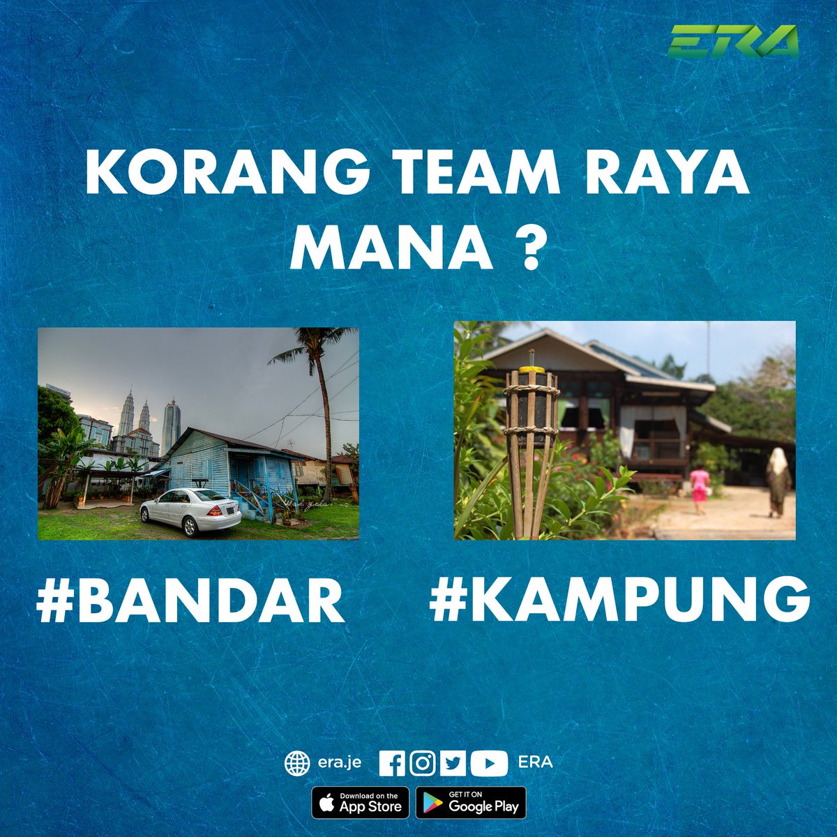 ERAdotje's tweet photo. Korang team raya mana tahun ni ? #Bandar atau #Kampung ? #SempurnaSeadanya #SharERA https://t.co/UcRYOKfiaT