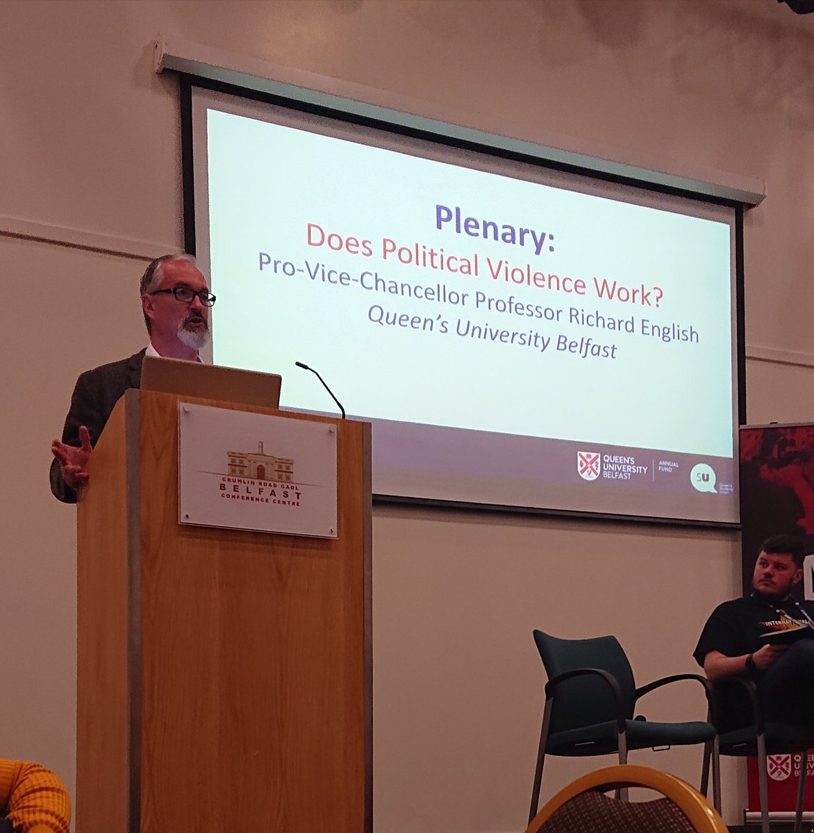 ConnorVeighey (@ConnorVeighey) on Twitter photo 2019-05-29 09:12:00 @QUBelfast PVC Professor Richard English delivering a fascinating opening plenary on 'Does Political Violence Work?' @QUBSU #actionchangesthings @QUBelfast PVC Professor Richard English delivering a fascinating opening plenary on 'Does Political Violence Work?' @QUBSU #actionchangesthings
