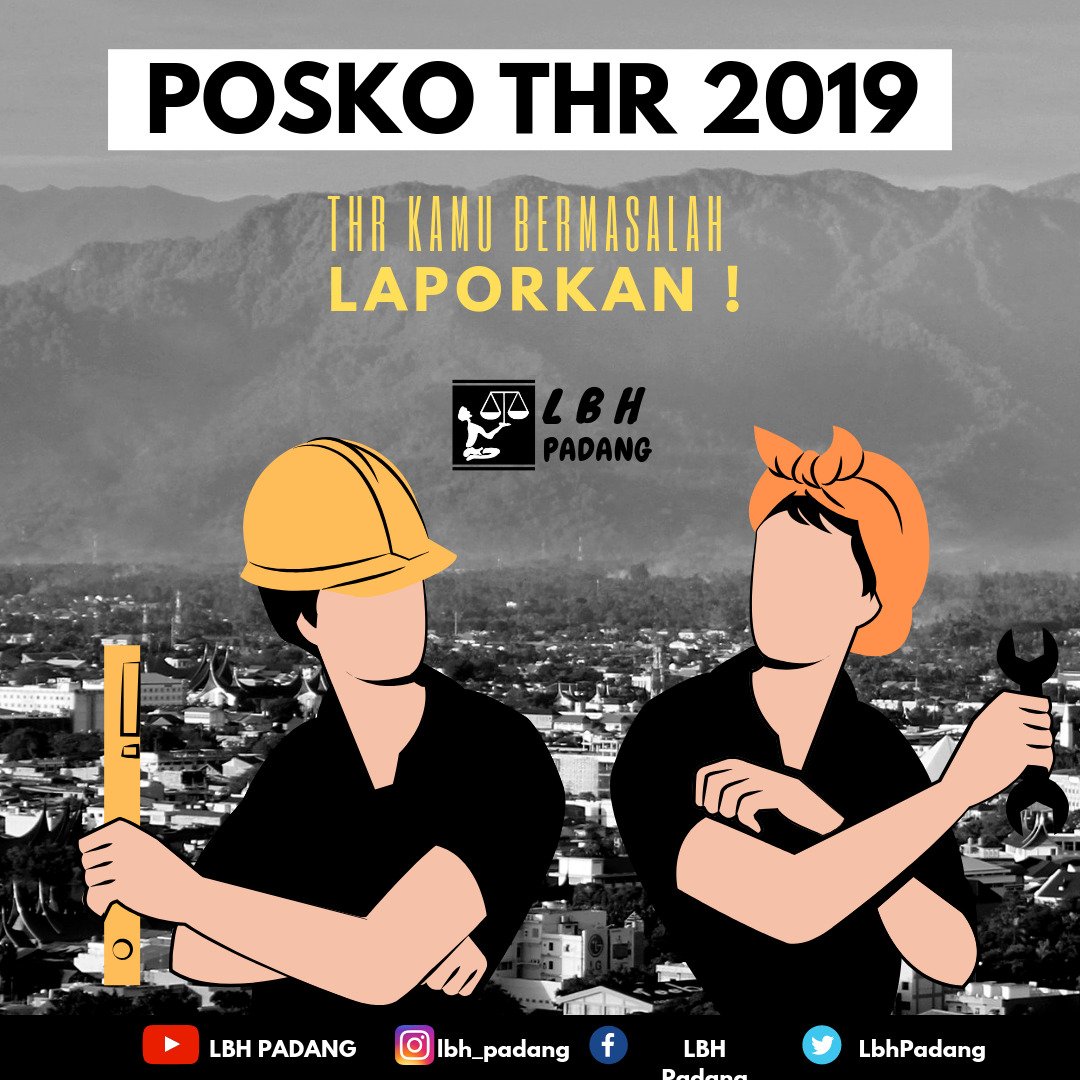 LbhPadang's tweet photo. Siaran Pers LBH Padang
Nomor: 08/S.Pers/LBH-PDG/V/2019

LBH Padang Launching Posko Pengaduan THR

Lembaga  Bantuan Hukum (LBH) Padang membuka posko pengaduan Tunjangan Hari Raya (THR) Keagamaan menjelang Hari Raya Idul Fitri 1440 H yang jatuh pada tanggal 5 dan 6 Juni 2019. https://t.co/NNRXXLzCe1