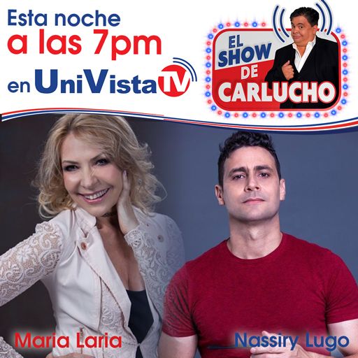 UnivistaTV's tweet photo. Esta noche #Carlucho nos trae invitados de lujo como #MariaLaria, #NassiryLugo y otros. No se puede perder hoy a las 7:00 PM #ElShowDeCarlucho solo por #UniVistaTV. #MijailMulkay #Pillin #RodneyJimenez https://t.co/0DBm7oO56d