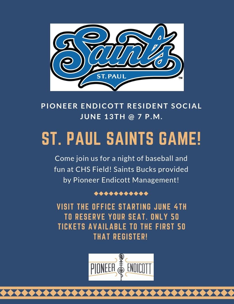 JUNE RESIDENT SOCIAL- Who's ready for a Saints game?!? WE ARE! Come join us for a night of baseball and fun at CHS Field! Sign up starts June 4th in the office- only 50 tickets available! #walkthere #pioneerendicott
