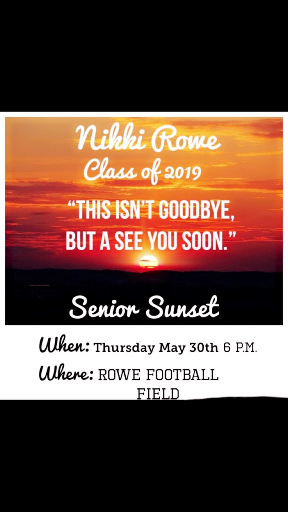 Seniors please join us at our Rowe Football Field tomorrow, May 30th at 6pm, as we eat, talk, and laugh while watching the sunset on our time here at Rowe!