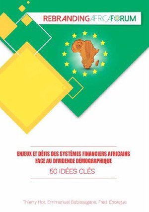 RebrandingAF's tweet photo. Retrouvez les 50 idées clés ayant émergées lors du #RAF2017 sur le thème : "Enjeux et défis des systèmes financiers africains face au dividende démographique". https://t.co/xQbyVA0QO8

Le rapport du #RAF2018 sera présenté en exclusivité au #RAF2019 à #Bruxelles les 4&amp;5 octobre . https://t.co/od4jz2yFxs