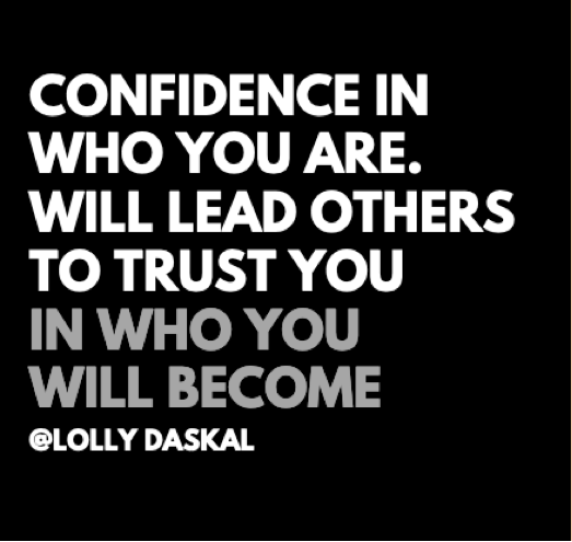 LollyDaskal's tweet image. Confidence in who you are. Will lead others to trust  you in who you will become.~ @LollyDaskal amzn.to/2nfhSuL #TheLeadershipGap #Book #Leadership #Management #Motivation #Inspiration #Quote