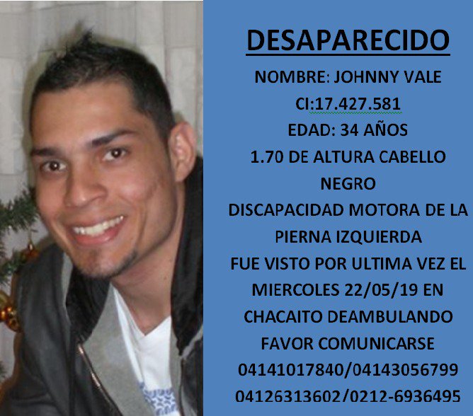 thaifalconvale's tweet photo. Mi hermano #johnnyvale se encuentra #desaparecido desde el 17 de mayo aprox 10.30pm en #caracas si puede ayudar llame a las autoridades o comuniquese e identifiquese por favor 
0414-1017840/0212-8026544/0212-8026087 https://t.co/Dj1Fh0XNmf