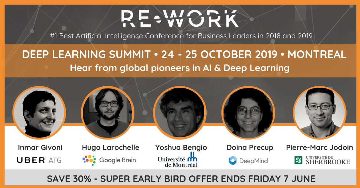 reworkdl's tweet image. Join Yoshua Bengio, @hugo_larochelle, Doina Precup, Inmar Givoni and more at the Deep Learning Summit in #Montreal! See the full agenda and list of speakers here - bit.ly/2EHiall #reworkDL @Montreal_IA @ceobillionaire
