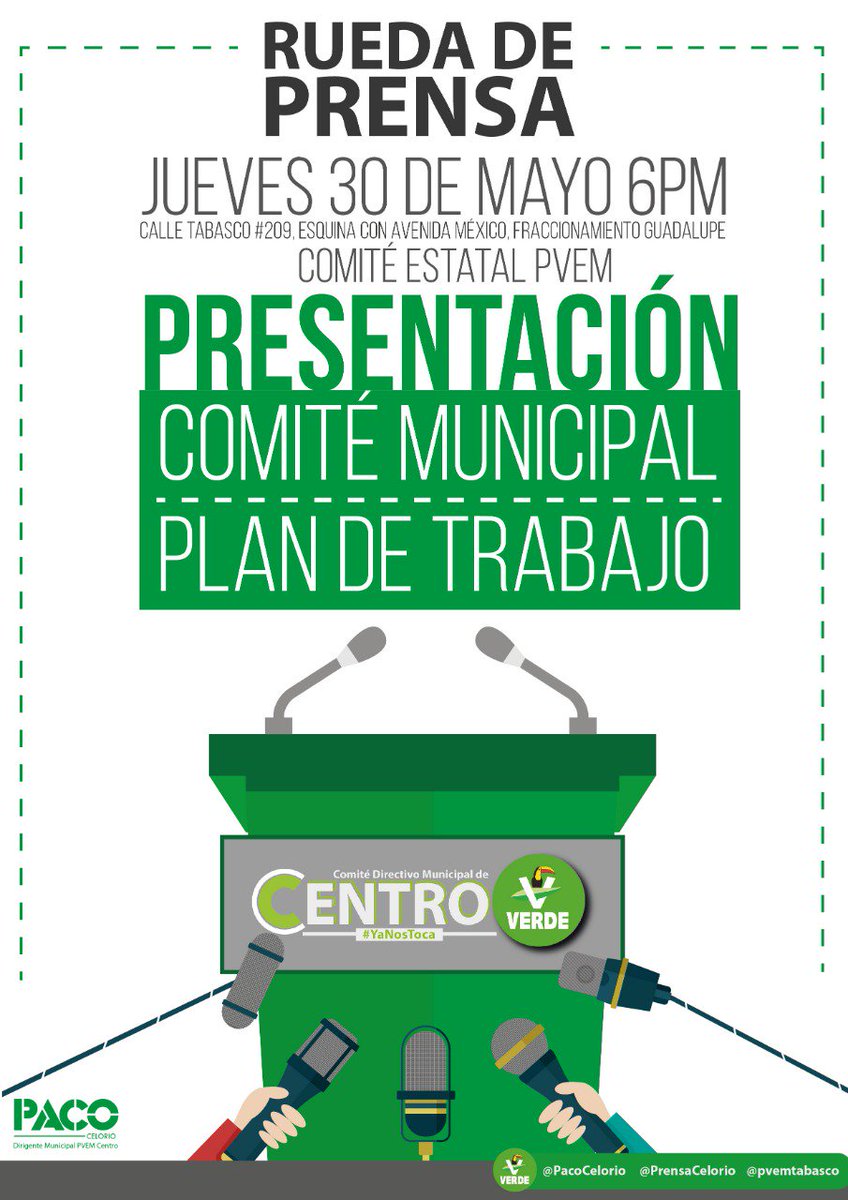 PrensaCelorio's tweet photo. La #DirigenciaMunicipalPVEMCentro, convoca a medios de comunicación a #RUEDADEPRENSA, este "jueves 30 de mayo a las 18:00 horas", para dar a conocer su #PlanDTrabajo y la presentación oficial de los miembros que integraran el comité municipal, / @PacoCelorio @pvemtabasco https://t.co/MdifjI4zpX