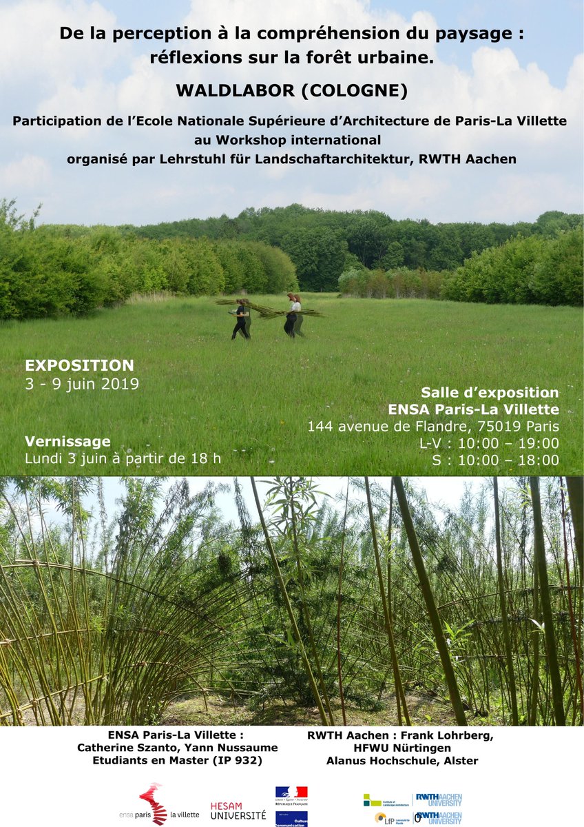 à #ENSAPLV. Exposition du 3 au 9 juin.- La perception à la compréhension du paysage : Réflexions sur la forêt urbaine.WALDLABOR (COLOGNE)
Participation de l’ENSAPLV au Workshop  international organisé par Lehrstuhl für Landschaftarchitektur, RWTH Aachen