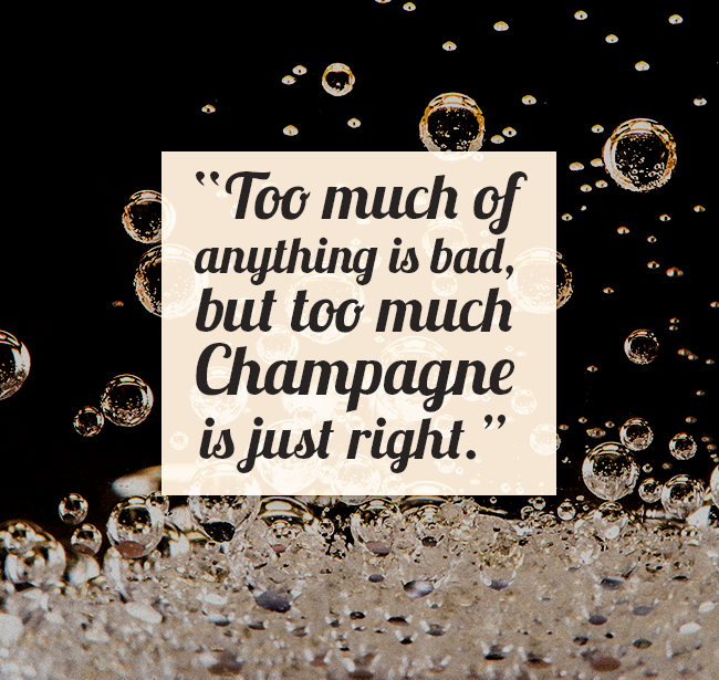 VeroBeachWFF's tweet photo. #QuoteOfTheDay "Too much of anything is bad, but too much Champagne is just right." - F. Scott Fitzgerald #vbwff https://t.co/N9F5P2nHBu