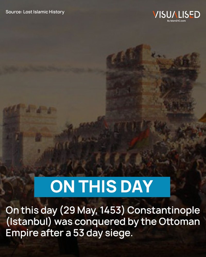 i21cplus's tweet photo. On this day (29 May, 1453) Constantinople (Istanbul) was conquered by the Ottoman Empire after a 53 day siege.

Retweet | Share | @i21cplus https://t.co/AQMOvRewX7
