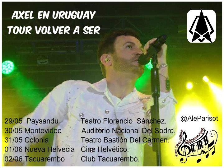 UniversoAxelTuc's tweet photo. Se viene se viene #VolverASer1. No te pierdas el mejor tour por #Uruguay... Deci presente y vivi noches increibles junto a @AxelOficial .... No digas q nobte avisamos 🌸🌸🌸 https://t.co/TzkLH2J9mN
