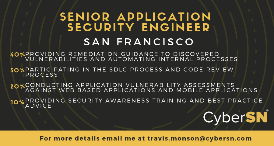 TravisM_CyberSN's tweet photo. Senior Application Security Engineer Opportunity - San Francisco

One of our favorite clients based in SF is continuing to build out their AppSec team. We're setting up interviews with the hiring manager this week!

DM or email me at travis@cybersn.com

 #infosecjobs #cybersnjobs https://t.co/ZlBLVpUHMa