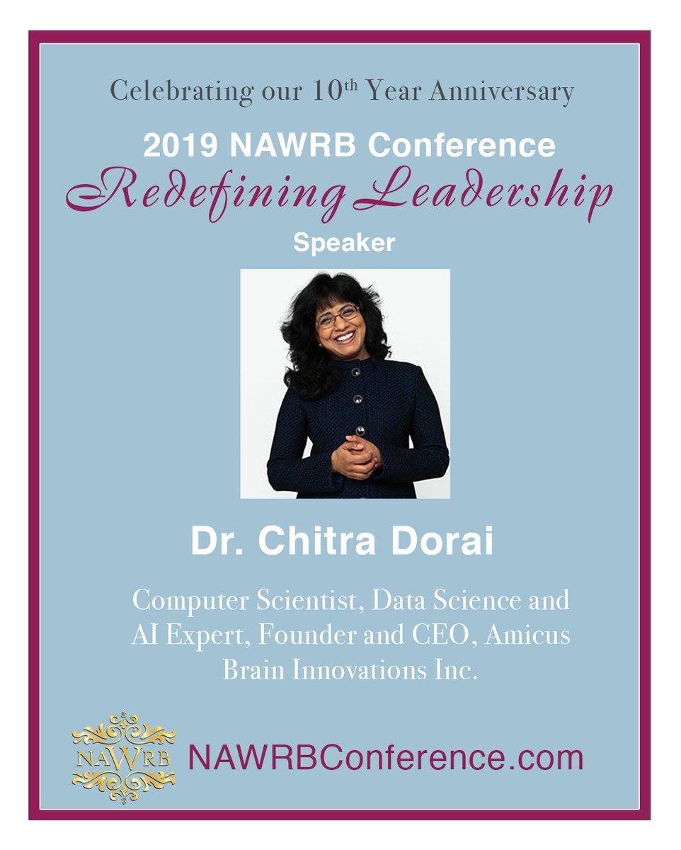 DesireePatno's tweet photo. Drum roll please! Announcing The 2019 NAWRB Conference speaker Dr. Chitra Dorai, #ComputerScientist, Data Science & #AI Expert, Founder and CEO, #AmicusBrain Innovations Inc. Amazing Products/Demos at this years #conference! Mastermind – Think Tank here: https://t.co/YYrbTsg9w0 https://t.co/rPHM4npvXm