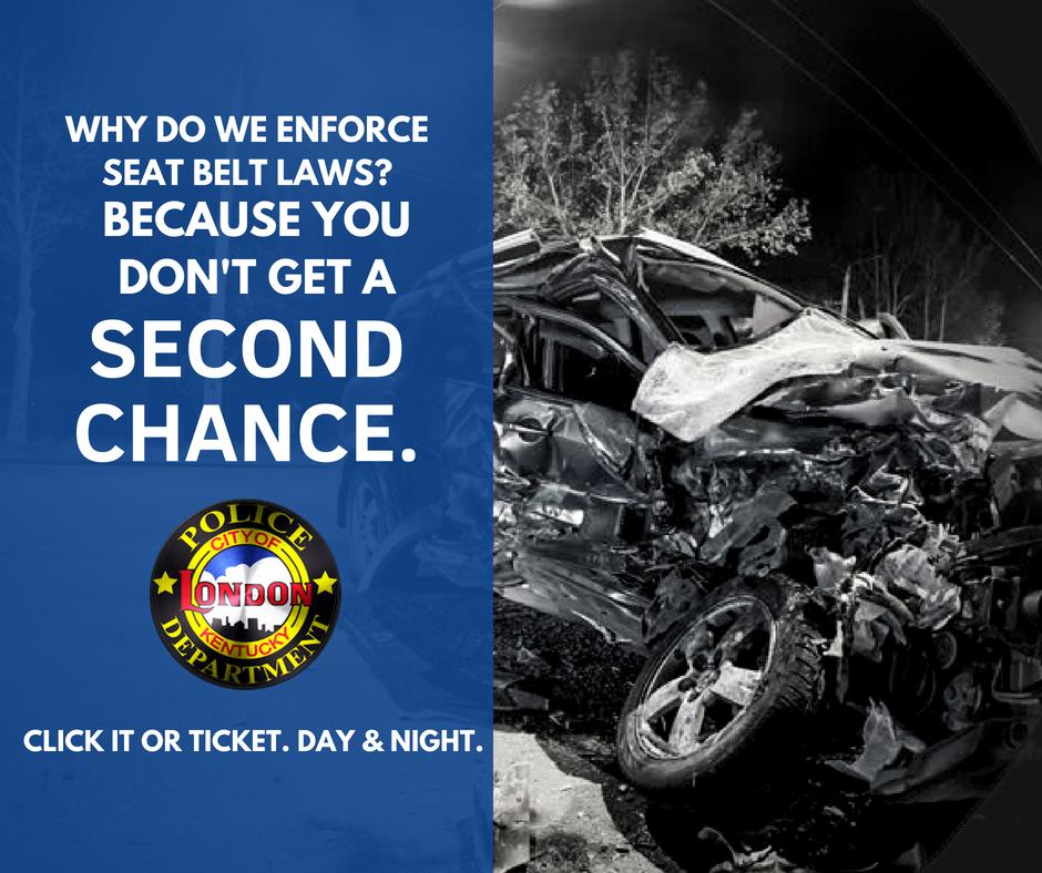 You don't get a second chance. No matter how close to home you are, always buckle-up! #clickitorticket #buckleup #londonpoliceky #londonky