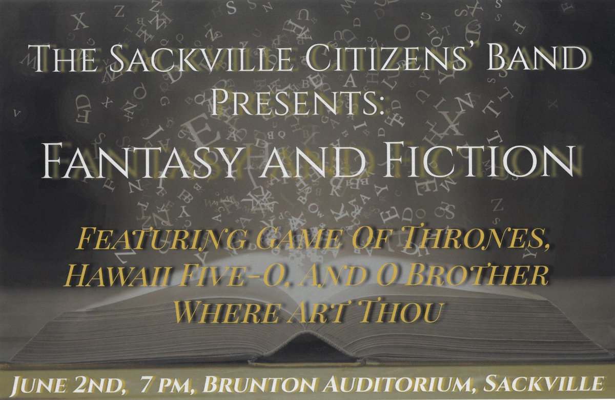 “Fantasy and Fiction”: our friends <a href="/SackvilleBand/">Sackville Cit Band</a> present their Spring Concert at the Conservatory this Sunday, June 2, 7pm in Brunton.  #CommunityBand
