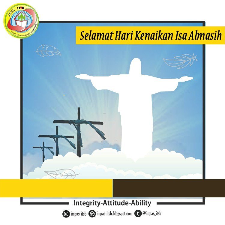 Selamat Merayakan Hari Kenaikan Isa Almasih 2019 🙏🏻

Semoga kita selalu diberkati dengan kekuatan dan harapan untuk hari ini dan hari yang akan datang, Semoga teladan-Nya menjadi terang dan cahaya untuk diri kita, dan semoga kasih-Nya menyertai kita selalu 🙏🏻