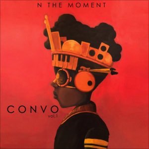 Convo, Vol. 1 by Nthemoment 
Go get it #Nthemoment