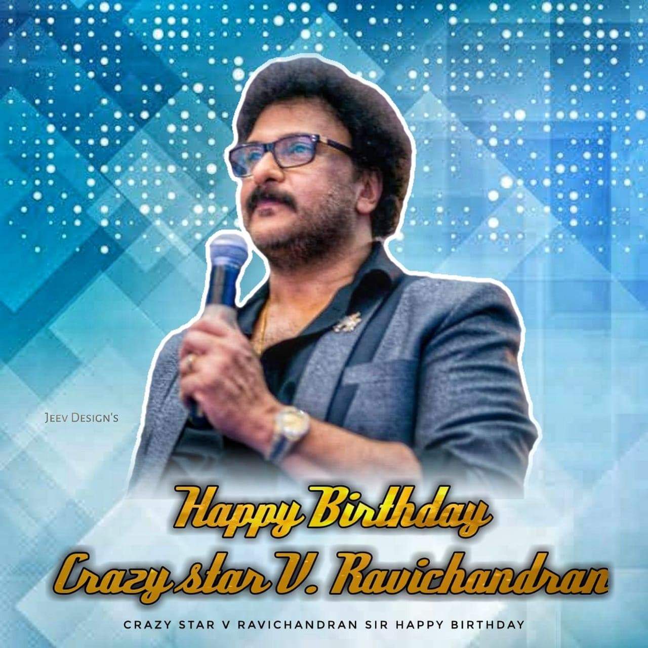 Happy birthday crazy star V.Ravichandran sir.. 