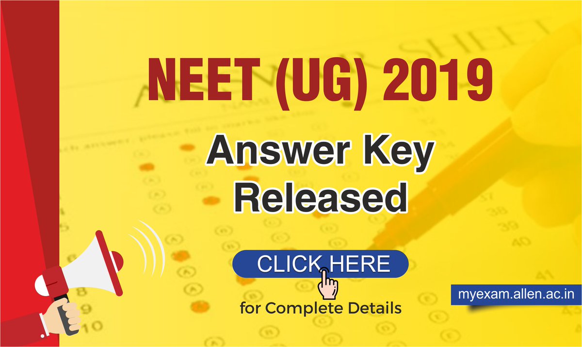 #ImportantUpdate #Neet2019Update 📣
#NEETUG2019 Answer Key released: Check Steps to challenge 👇👇
myexam.allen.ac.in/neet-ug-2019-a…

#KotaCoaching #NEET #ALLENKota #NEETAnswerKey #NEETChallange