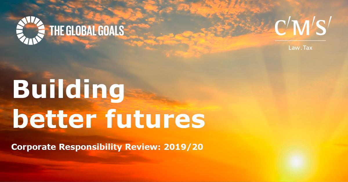 CMS_law's tweet photo. We aim to create sustainable and rewarding futures for our clients, our people and our communities. Read our full CR Review here: https://t.co/PfiHTiVnfw #GlobalGoals #CMSBuildingBetterFutures https://t.co/3m8QmHnXDQ