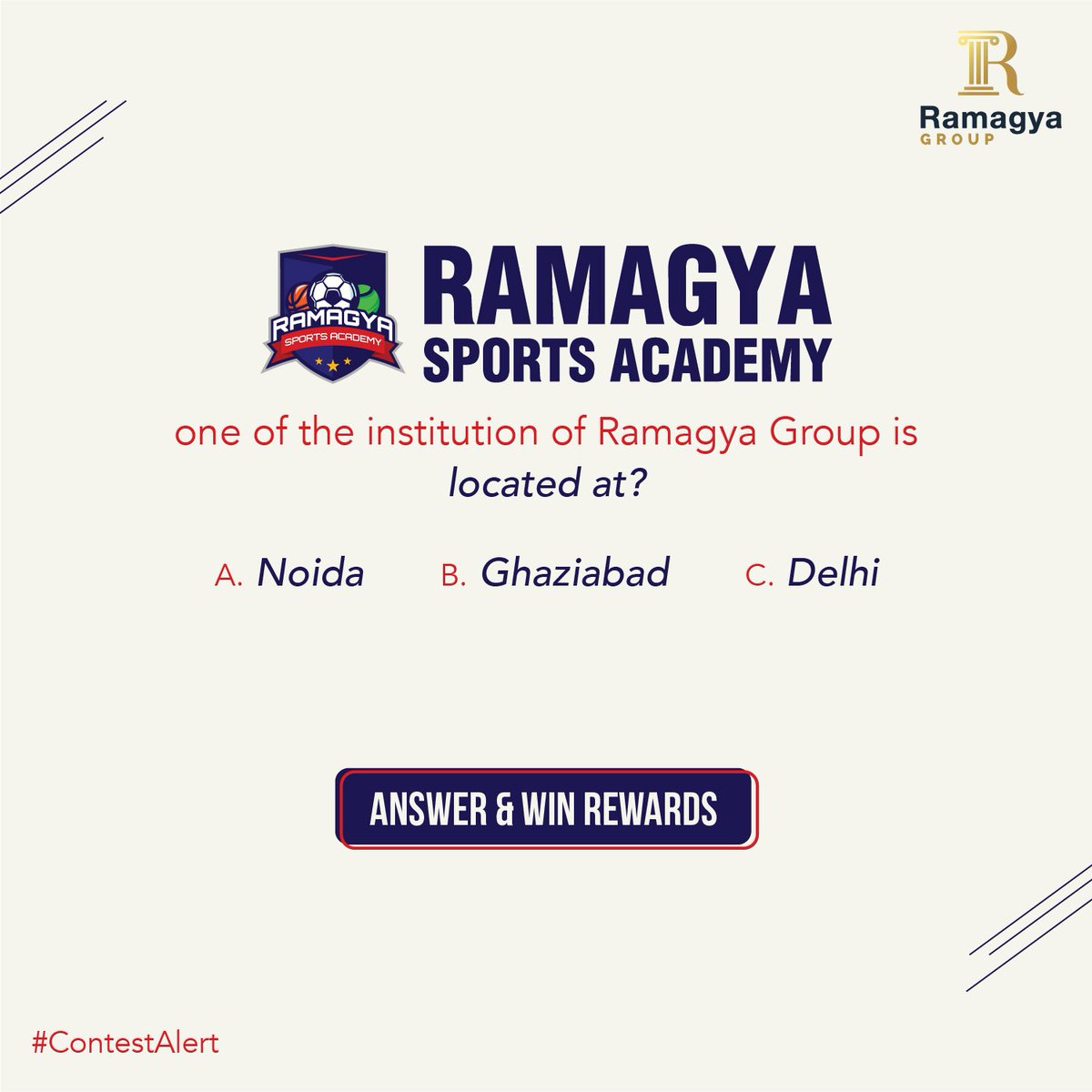 Answer this simple question and win exciting rewards!

#ContestAlert #Contest #RamagyaGroup #Education #knowledge #learning #MissionShakti #BeFutureReady #Motivation #Success #Learn #Support #noidagram #Award #Win #Technology #Rewards #bringingchange #EnrollNow #sportsacademy