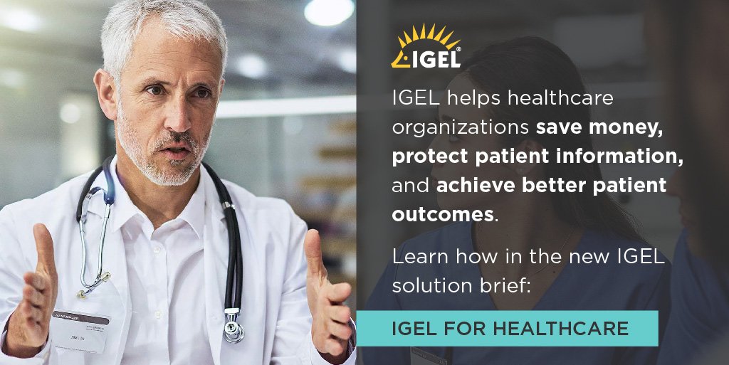 SWMSCUG1's tweet photo. #IGEL for #Healthcare: Achieving Better Patient Outcomes with a Simpler and More #Secure #End-User Computing Approach.  Read the solution brief.  https://t.co/RSJLAqrCk5 https://t.co/o3lLjThcQI