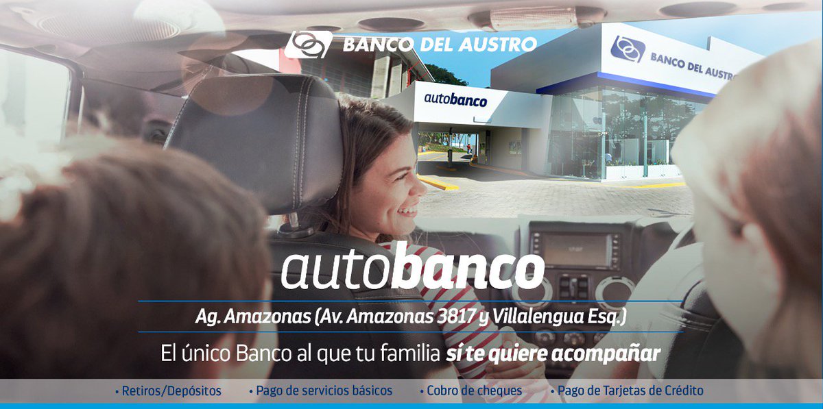 BancodelAustro's tweet photo. Realiza tus trámites sin filas y desde la comodidad de tu auto 🚙 en nuestros #Autobancos. 
Conoce el más cercano en: https://t.co/DoDeI6FgZh https://t.co/N4w4beirjP
