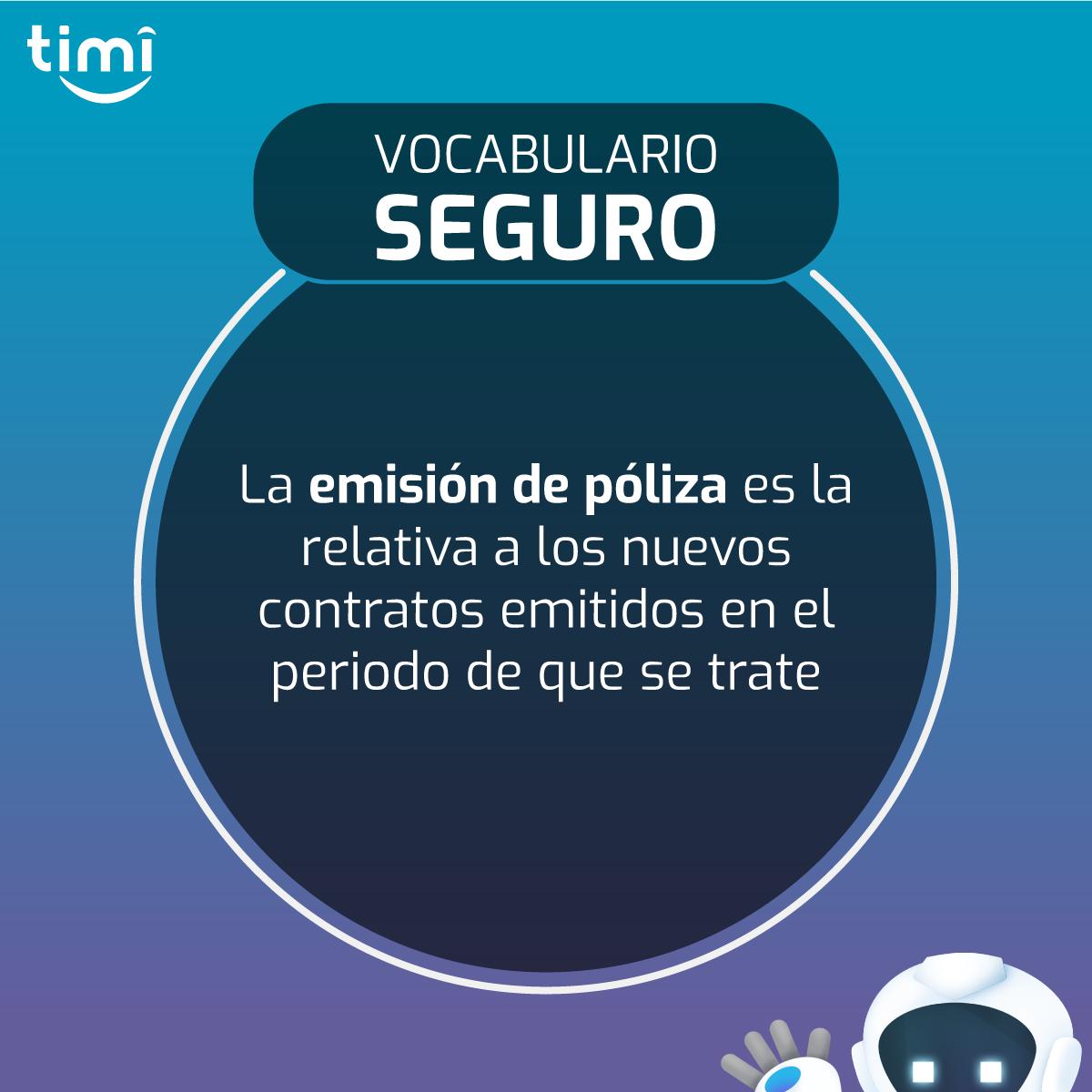 TimiSeguros's tweet photo. 🤖¿Sabes lo que es una "emisión de póliza"? 

Es la póliza relativa a los nuevos contratos emitidos en el periodo del que se trate (bimestral, semestral, anual, etc.).

#VocabularioSeguro
#TimiSeguros
#SeguroDeAuto
#Póliza
#Quálitas
#Aba
#Chubb
#Mapfre
#Afirme https://t.co/eyo5YzdQhf