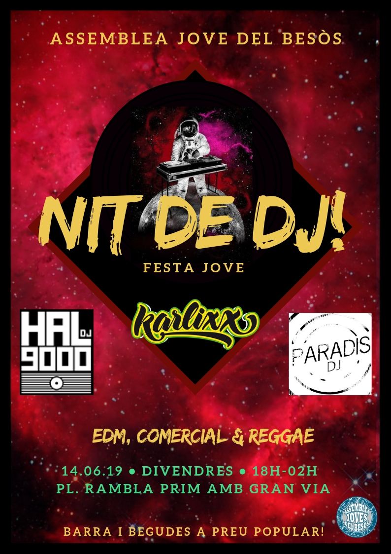 AJBesos's tweet photo. Comença la Festa Major al #BesòsMaresme! Avui Nit de DJ amb @hal, @KARLIXX_DJ i @paradisedj! A partir de les 18 h a Gran Via amb Rambla Prim, EDM, comercial i reggae fins les 2 am! https://t.co/7W8DOwcfOU