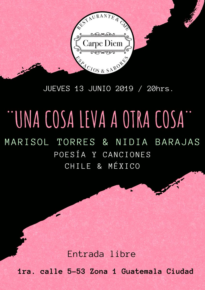 Amigxs de #Guatemala por 1era. vez  ¨Una cosa lleva a otra cosa¨  #Show #Poesía de <a href="/MarisolTorres/">marisol torres</a> Poeta chilena y <a href="/nidiosanidiabla/">NiDiosaNiDiabla</a>  Cantutora mexicana, les esperamos en <a href="/CarpeDiem/">Carpe Diem</a>.
Jueves  13 de Junio Entrada Libre