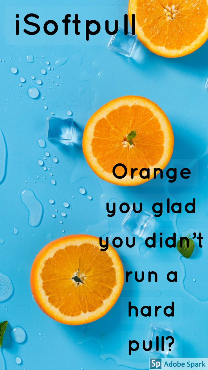 isoftpull's tweet image. Orange you? #softcreditchecks #softpull
