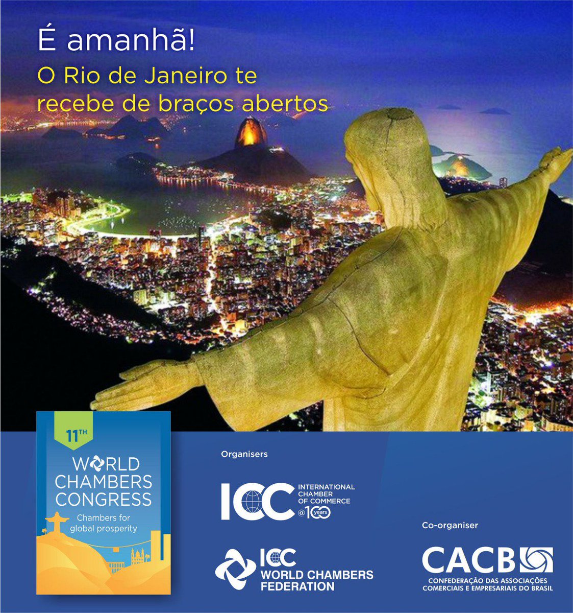 cacboficial's tweet photo. O maior congresso mundial de câmaras, realizado pela primeira vez no Brasil, começa amanhã. Não perca essa oportunidade! #11WCC #VemProRio #SeeYouInRio https://t.co/1v6a28I21L