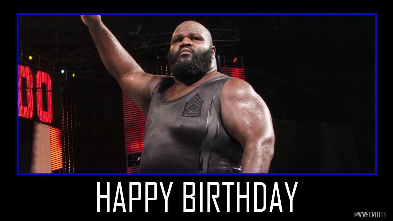 Happy 48th Birthday to Hall of Famer, Mark Henry 