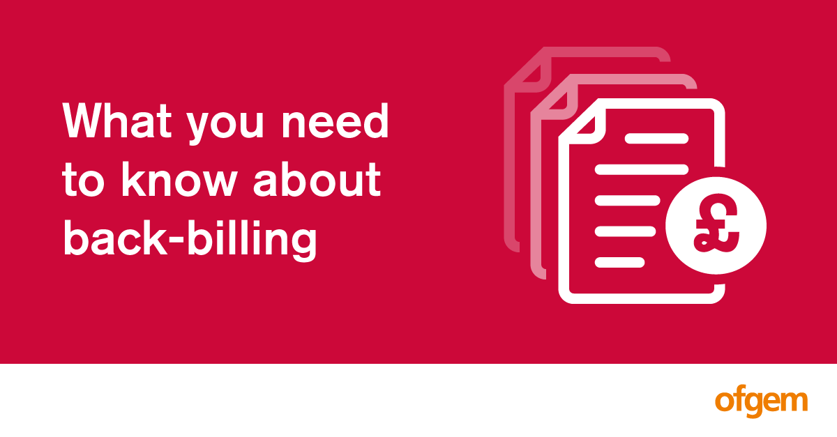 ofgem's tweet photo. Received an energy ‘back bill’? We’ve put in place strict rules suppliers must stick to for unbilled energy beyond 12 months. Learn more and who to contact if you’re having problems ➡️ https://t.co/8vco0IqvhE https://t.co/QNFsnnag0b