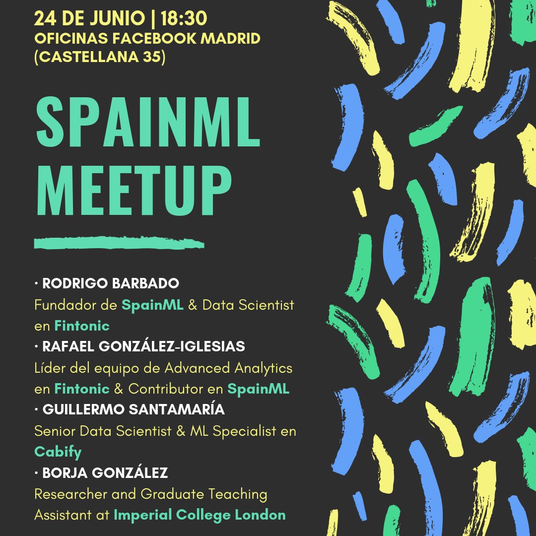 SpainML_'s tweet photo. 🎉 ¡Primer MeetUp de SpainML! Tendremos un Machine Learning Day en las oficinas de Facebook España (Madrid) en colaboración con @CircleMadrid.

👏 Ponentes de Cabify, Imperial College London y Fintonic.

📆 24 de Junio, 18:30.

👉 Apúntate ya (RSVP): https://t.co/8YTQXmBzp1 https://t.co/YhNLTYUHnl